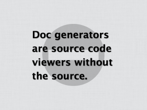 Doc generators are source code viewers without the source.